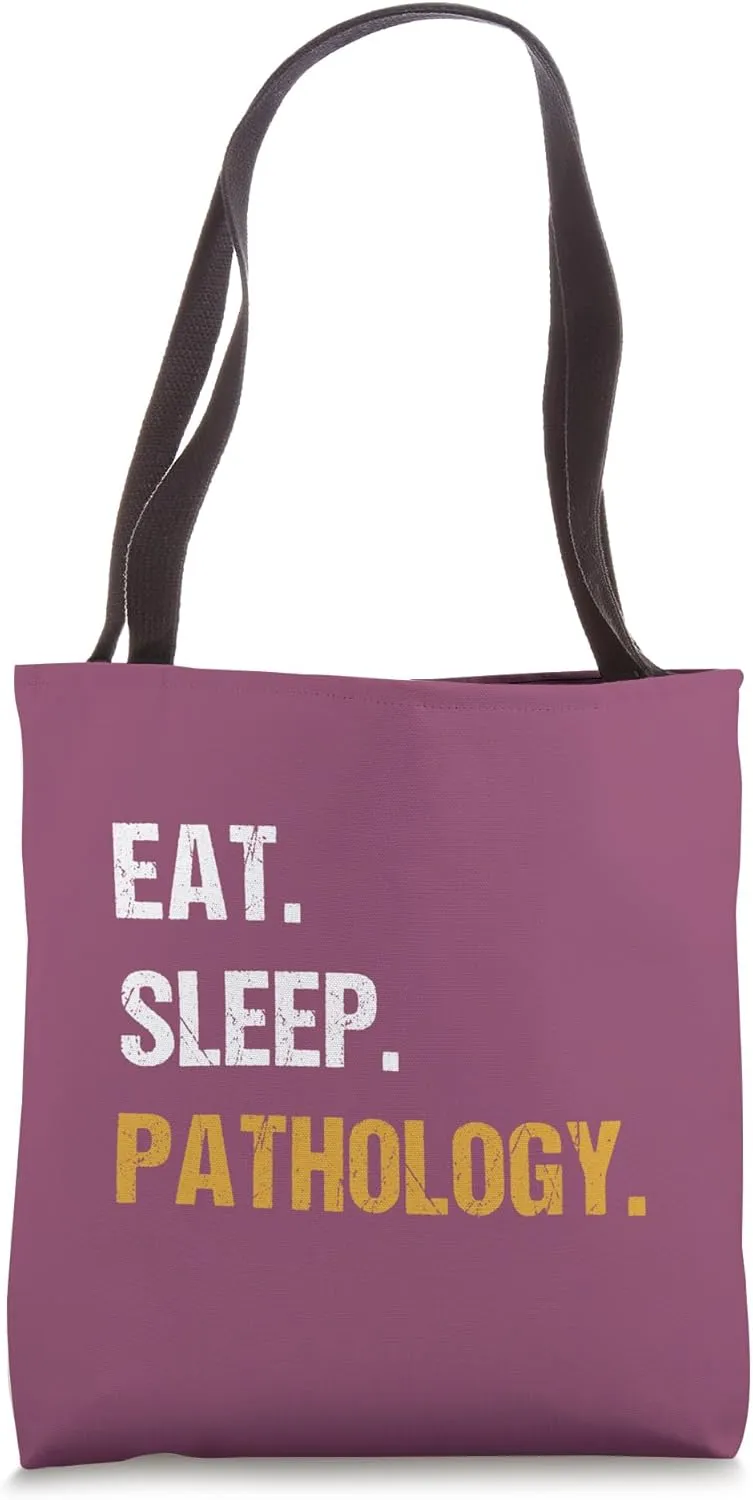Eat Sleep Pathology Funny Pathologist Doctor Scientist Tote Bag